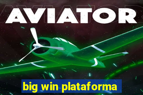 big win plataforma